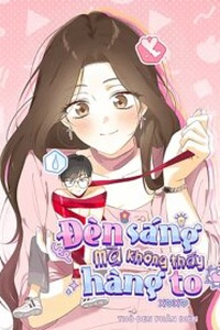 [18+] Đèn Sáng Mà Không Thấy Hàng To