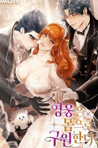 [18+] Người Hùng Cứu Rỗi Bằng Thân Xác