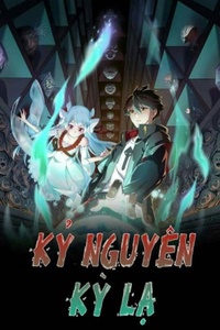 Kỷ Nguyên Kỳ Lạ