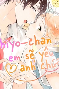[Liliumteam] Hiyo-Chan, Em Sẽ Yêu Anh Chứ?