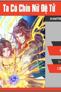 Ta Có Chín Nữ Đồ Đệ